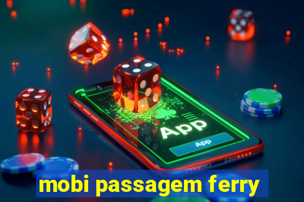 mobi passagem ferry